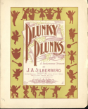 Plunky Plunks, J. A. Silberberg, 1900