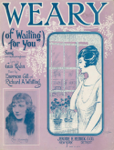 Weary (Of Waiting For You), Emerson Gill; Richard A. Whiting, 1925