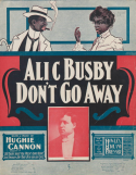 Alic Busby, Don't Go Away, Hughie Cannon, 1903