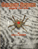 Golden Spider, Charles Leslie Johnson (a.k.a. Raymond Birch), 1910