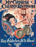 My Chinese Cherry Blossom, Al Le Bow; Ray Hibbeler, 1921