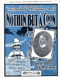 Nothin' But A Coon, Ben M. Jerome, 1901