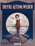 They're Getting WIlder, Walter Melrose, 1920
