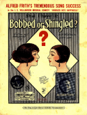 Shall I Have It Bobbed Or Shingled?, R. P. Weston; Bert Lee, 1924