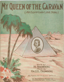 My Queen Of The Caravan, Hazel M. Browning, 1918