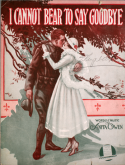 I Cannot Bear To Say Good-Bye, Anita Owen, 1918
