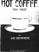 Hot Coffee, Sid Reinherz, 1919