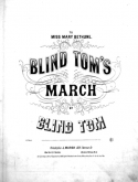 Blind Tom's March, Blind Tom, 1865