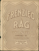 Frenzied Rag, Joseph H. Miller, 1905
