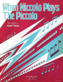 When Niccolo Plays The Piccolo, Harry Woods, 1929