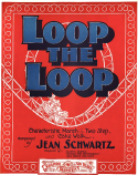 Loop The loop, Jean Schwartz, 1901