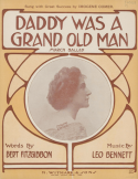 Daddy Was A Grand Old Man, Leo Bennett, 1910