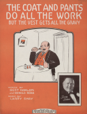 The Coat And The Pants Do All Of The Work (And The Vest Gets All The Gravy), Bert Hanlon; Benold Ross; Larry Shay, 1927