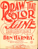 Draw That Color Line, Ben Harney, 1898