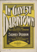 In Gayest Darktown, Sidney L. Perrin, 1899