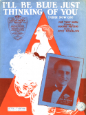 I'll Be Blue Just Thinking Of You, Pete Wendling, 1930