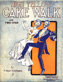 High Yellow Cakewalk, Frank Henri Klickmann, 1915