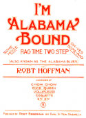 I'm Alabama Bound version 1, Robert Hoffman, 1909