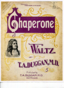 Chaperone Waltz, T. A. Duggan, 1899