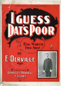 I Guess Dat's Poor, Ed Derville, 1902