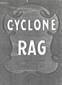 Cyclone Rag, Fredrick Brown, 1909
