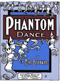 Phantom Dance, Mike Bernard, 1902