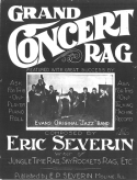 Grand Concert Rag, Eric Phillip Severin, 1918