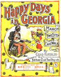 Happy Days In Georgia, Chas H. Keubler, 1899