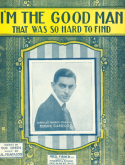 I'm The Good Man That Was So Hard To Find, Albert Piantadosi, 1920