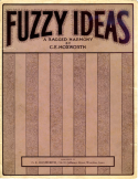 Fuzzy Ideas, C. E. Hoxworth, 1913