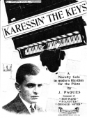 Karessin' The Keys, J.. Paques, 1930