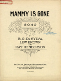 Mammy Is Gone, Bud G. De Sylva; Lew Brown; Ray Henderson, 1928