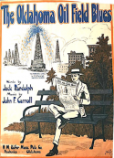 The Oklahoma Oil Field Blues, John F. Carroll, 1920
