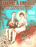 Give Me A Ukelele, Lew Brown; Gene Williams, 1926