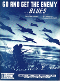 Go And Get The Enemy Blues, W. C. Handy; Clarence M. Jones, 1942