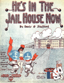 He's In The Jail House Now, Totts Davis; Ed Stafford, 1916
