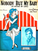 Nobody But My Baby, Clarence Williams; Andy Razaf, 1926