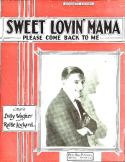 Sweet Lovin' Mama, Billy Wagner; Rollie Lockard, 1923