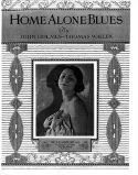 Home Alone Blues, John Holmes; Thomas "Fats" Waller, 1924