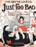 The Way He Loves You Is Just Too Bad, Billy Curtis; Jackie Rose; Andy Robbins, 1928
