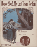 I Have Shed My Last Tears For You, Chris Smith, 1914