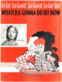 Whatcha Gonna Do Do Now, Cliff Friend; Charles Tobias, 1928