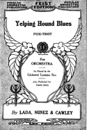 Yelping Hound Blues, Anton Lada; Joe Cawley; Alcide Nunez, 1919
