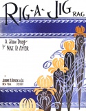 Rig-A-Jig Rag, Nathanial Davis Ayer, 1912