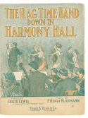 The Ragtime Band Down In Harmony Hall, Frank Henri Klickmann, 1912