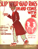 Slip Your Glad Rags On And Come With Me, Harry Armstrong, 1910