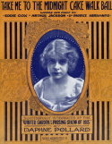 Take Me To The Midnight Cakewalk Ball, Eddie Cox; Arthur J. Jackson; Maurice Abrahams, 1915