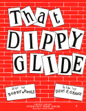 That Dippy Glide, Bert F. Grant, 1910