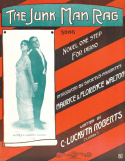 The Junk Man Rag (song), C. Luckeyth Roberts, 1913