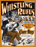 Whistling Rufus, Kerry Mills, 1899